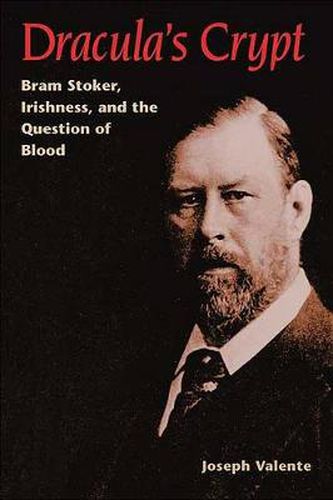 Cover image for Dracula's Crypt: Bram Stoker, Irishness, and the Question of Blood