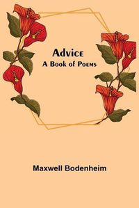 Cover image for Advice: A Book Of Poems