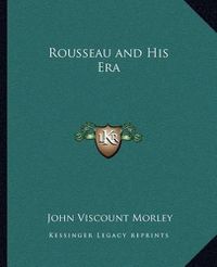 Cover image for Rousseau and His Era