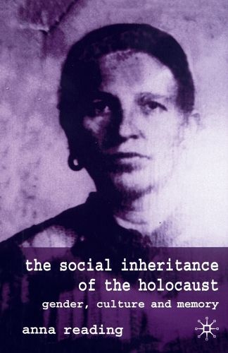 Cover image for The Social Inheritance of the Holocaust: Gender, Culture and Memory