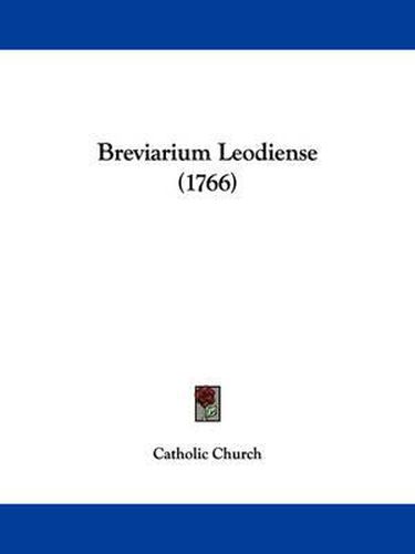 Cover image for Breviarium Leodiense (1766)