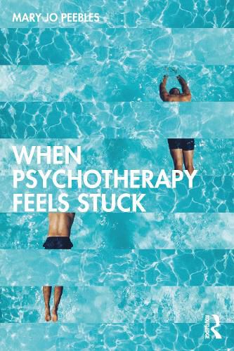 Cover image for When Psychotherapy Feels Stuck