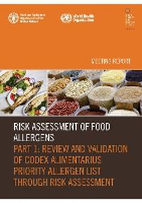 Cover image for Risk Assessment of Food Allergens. Part 1: Review and validation of Codex Alimentarius priority allergen list through risk assessment