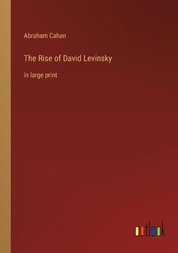 Cover image for The Rise of David Levinsky