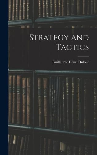 Strategy and Tactics