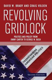 Cover image for Revolving Gridlock: Politics and Policy from Jimmy Carter to George W. Bush