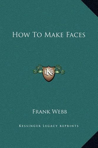 Cover image for How to Make Faces