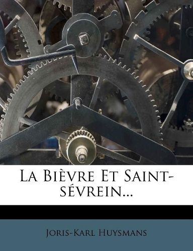 Cover image for La Bi?vre Et Saint-s?vrein...