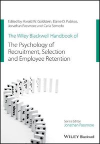 Cover image for The Wiley Blackwell Handbook of the Psychology of Recruitment, Selection and Employee Retention