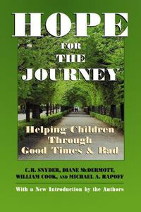 Cover image for Hope for the Journey: Helping Children Through Good Times and Bad