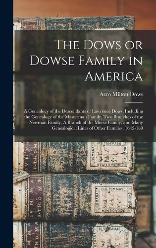 Cover image for The Dows or Dowse Family in America