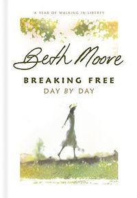 Cover image for Breaking Free Day by Day: A Year of Walking in Liberty