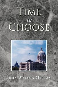 Cover image for Time to Choose
