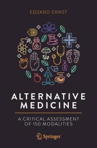 Cover image for Alternative Medicine: A Critical Assessment of 150 Modalities