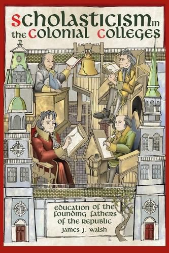 Cover image for Scholasticism in the Colonial Colleges