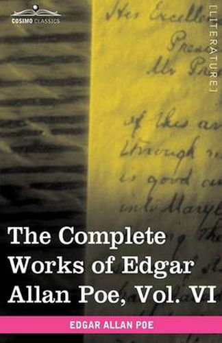 Cover image for The Complete Works of Edgar Allan Poe, Vol. VI (in Ten Volumes): Tales