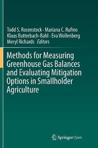 Cover image for Methods for Measuring Greenhouse Gas Balances and Evaluating Mitigation Options in Smallholder Agriculture