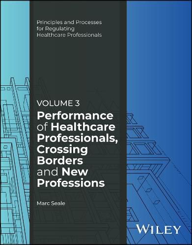 Cover image for Performance of Healthcare Professionals, Crossing Borders and New Professions, Volume 3