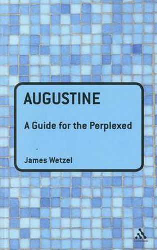 Cover image for Augustine: A Guide for the Perplexed