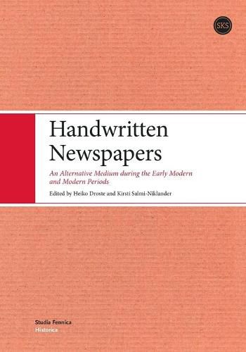 Cover image for Handwritten Newspapers: An Alternative Medium during the Early Modern and Modern Periods