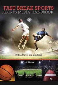 Cover image for Fast Break Sports: Sports Media Handbook