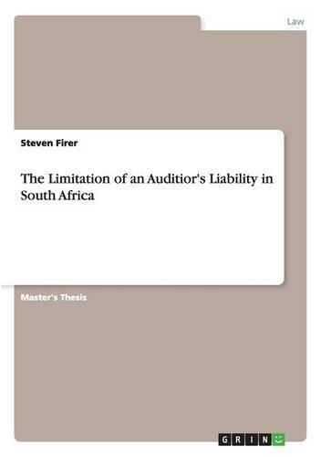 Cover image for The Limitation of an Auditior's Liability in South Africa