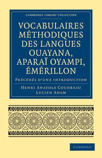 Cover image for Vocabulaires methodiques des langues Ouayana, Aparai Oyampi, Emerillon: Precedes d'une introduction