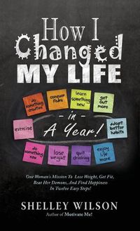 Cover image for How I Changed My Life in a Year!