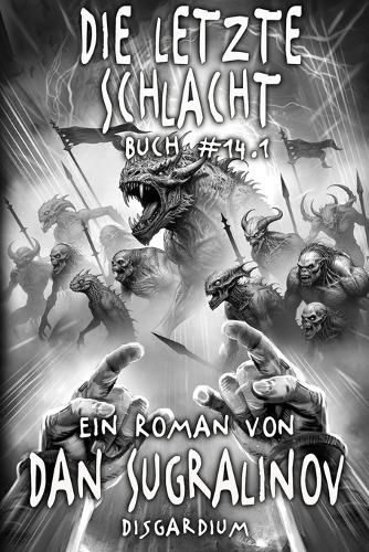 Cover image for Die letzte Schlacht (Disgardium Buch 14, Teil 1)