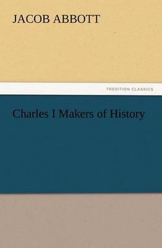 Cover image for Charles I Makers of History