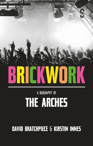 Cover image for Brickwork: A Biography of The Arches