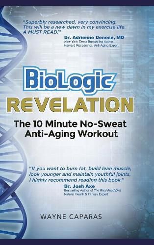 Cover image for BioLogic Revelation: The 10 Minute No-Sweat Anti-Aging Workout