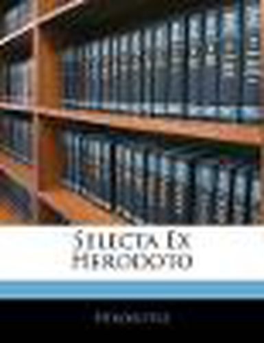 Cover image for Selecta Ex Herodoto