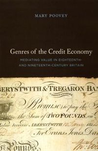 Cover image for Genres of the Credit Economy: Mediating Value in Eighteenth- and Nineteenth-Century Britain