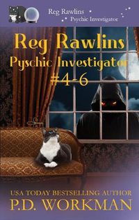 Cover image for Reg Rawlins, Psychic Investigator 4-6: A Paranormal & Cat Cozy Mystery Series