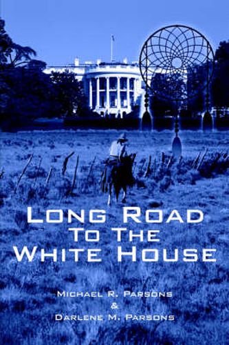 Cover image for Long Road to The White House