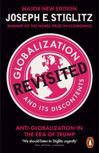 Cover image for Globalization and Its Discontents Revisited: Anti-Globalization in the Era of Trump