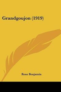 Cover image for Grandgoujon (1919)