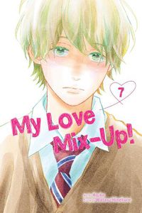 Cover image for My Love Mix-Up!, Vol. 7