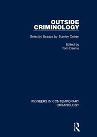 Cover image for Outside Criminology: Selected Essays by Stanley Cohen