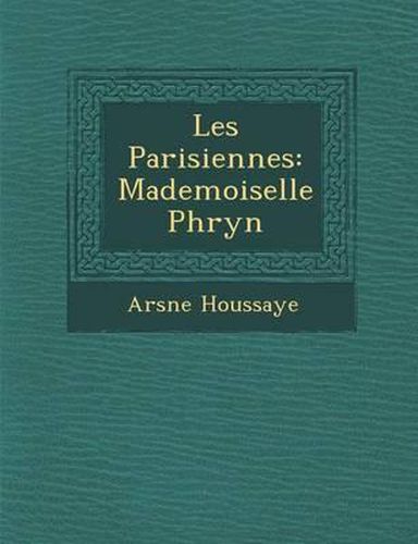 Les Parisiennes: Mademoiselle Phryn