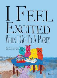 Cover image for I Feel Excited When I Go To A Party