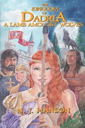 Cover image for The Kingdom of Dadria: A Lamb Amongst Wolves