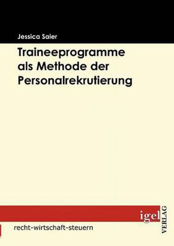 Cover image for Traineeprogramme als Methode der Personalrekrutierung