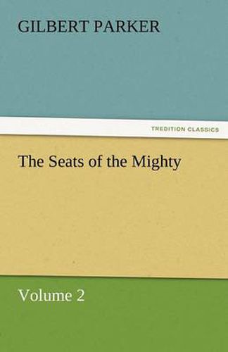 Cover image for The Seats of the Mighty, Volume 2