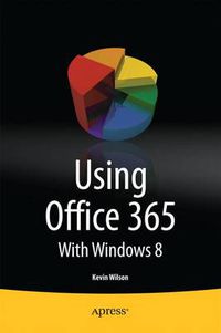 Cover image for Using Office 365: With Windows 8