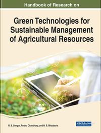 Cover image for Handbook of Research on Green Technologies for Sustainable Management of Agricultural Resources