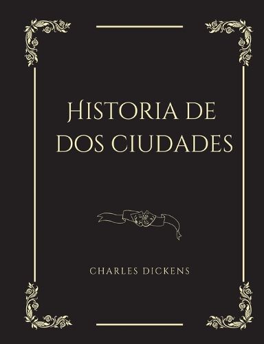 Cover image for Historia de dos ciudades: Une Novela historica