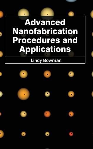 Cover image for Advanced Nanofabrication Procedures and Applications