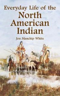 Cover image for Everyday Life of the North American Indians